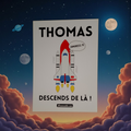 CARTE POSTALE "THOMAS DESCENDS DE LÀ !" Modèle 1